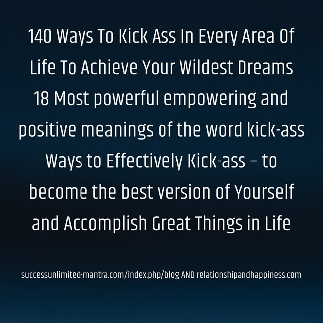 140-ways-to-kick-ass-in-every-area-of-life-to-achieve-your
